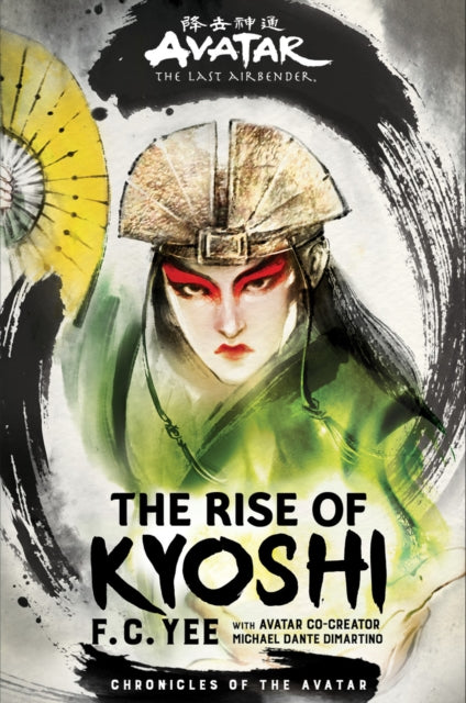 Avatar, The Last Airbender: The Rise of Kyoshi (Chronicles of the Avatar Book 1)-9781419735042