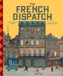 The Wes Anderson Collection: The French Dispatch-9781419750649