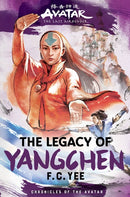 Avatar, the Last Airbender: The Legacy of Yangchen (Chronicles of the Avatar Book 4)-9781419756795