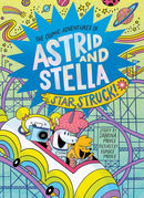 Star Struck! (The Cosmic Adventures of Astrid and Stella Book