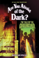 The Tale of the Gravemother (Are You Afraid of the Dark