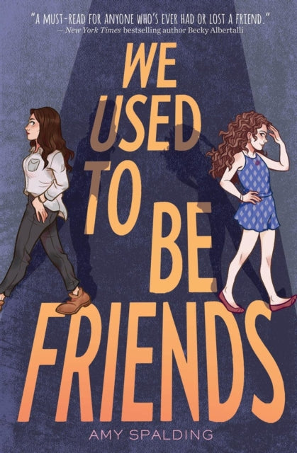 We Used to Be Friends-9781419766589