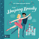 The Sleeping Beauty : My First Ballet Book-9781423652595