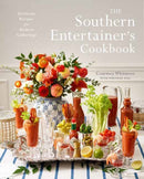 The Southern Entertainer's Cookbook : Heirloom Recipes for Modern Gatherings-9781423653103