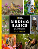 National Geographic Birding Basics : Tips, Tools, and Techniques for Great Bird-watching-9781426222191