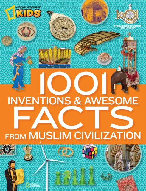 1001 Inventions & Awesome Facts About Muslim Civilisation-9781426312588