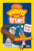 Weird But True! Know-It-All: U.S. Government-9781426375279