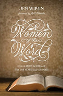 Women of the Word : How to Study the Bible with Both Our Hearts and Our Minds (Second Edition)-9781433567148
