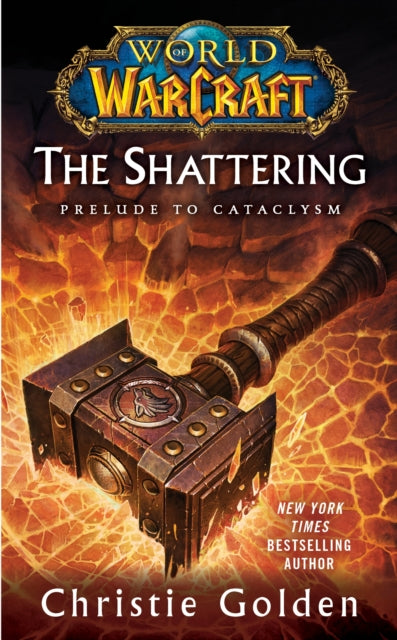 World of Warcraft: The Shattering : Book One of Cataclysm-9781439172742