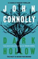 Dark Hollow : Private Investigator Charlie Parker hunts evil in the second novel in the globally bestselling series-9781444704693