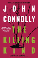 The Killing Kind : Private Investigator Charlie Parker takes on evil in the third book in the globally bestselling series-9781444704709