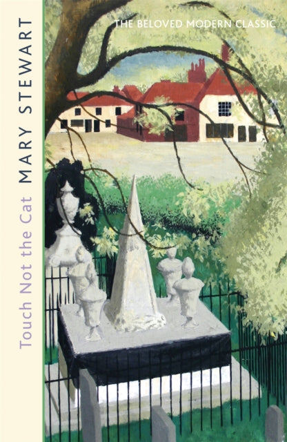 Touch Not the Cat : The classic suspense novel from the Queen of the Romantic Mystery-9781444715033