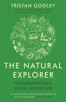 The Natural Explorer : A must-have for all nature lovers - perfect reading for your autumn adventures-9781444720327