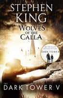 The Dark Tower V: Wolves of the Calla : (Volume 5)-9781444723489