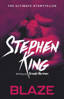 Blaze : from No. 1 bestseller Stephen King writing as Richard Bachman-9781444723519