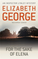 For The Sake Of Elena : An Inspector Lynley Novel: 5-9781444738308