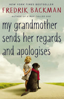 My Grandmother Sends Her Regards and Apologises : From the bestselling author of A MAN CALLED OVE-9781444775853