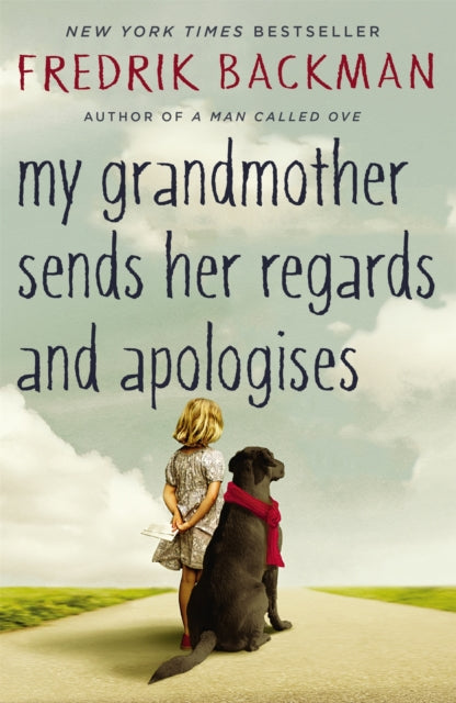 My Grandmother Sends Her Regards and Apologises : From the bestselling author of A MAN CALLED OVE-9781444775853