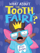 What About The Tooth Fairy?-9781444948615