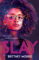 SLAY : the Black Panther-inspired novel about virtual reality, safe spaces and celebrating your identity-9781444951721