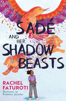 Sade and Her Shadow Beasts : Beautiful debut narrative about grief, hope and resilience-9781444963571