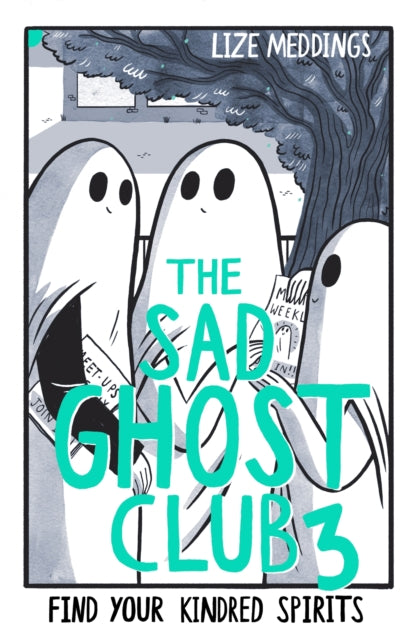 The Sad Ghost Club Volume 3 : Find Your Kindred Spirits-9781444969429