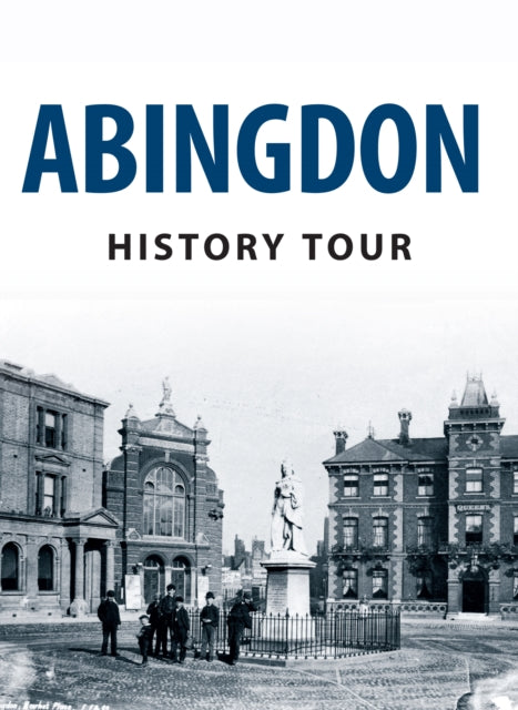 Abingdon History Tour-9781445641461