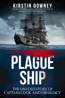 Plague Ship : The Untold Story of Captain Cook and His Legacy-9781445689371