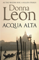 Acqua Alta : Another Intriguing Murder Mystery in the Venetian Crime Series-9781447201656