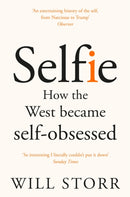 Selfie : How the West Became Self-Obsessed-9781447283669