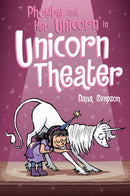 Phoebe and Her Unicorn in Unicorn Theater : Volume 8-9781449489816