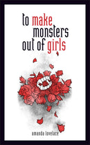 to make monsters out of girls-9781449494261