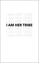 I Am Her Tribe-9781449495558