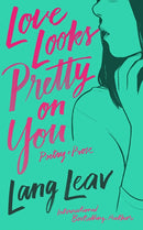 Love Looks Pretty on You-9781449499358