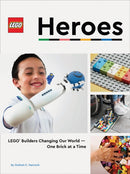 LEGO Heroes : LEGOr Builders Changing Our World-One Brick at a Time-9781452182339
