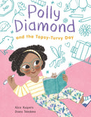 Polly Diamond and the Topsy-Turvy Day : Book 3-9781452184685