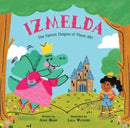 Izmelda the Fairest Dragon of Them All!-9781454943525