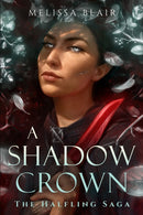 A Shadow Crown : The Halfling Saga-9781454947899