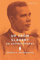 Up from Slavery : An Autobiography-9781454949992