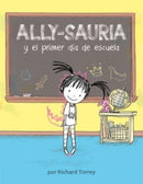 Ally-sauria y el primer dia de escuela (Spanish Edition)-9781454950745