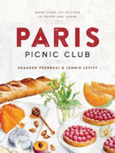 Paris Picnic Club : More Than 100 Recipes to Savor and Share-9781454951681