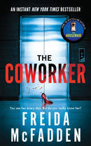 The Coworker : From the Sunday Times Bestselling Author of The Housemaid-9781464221347