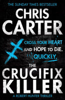 The Crucifix Killer : A brilliant serial killer thriller, featuring the unstoppable Robert Hunter-9781471128219