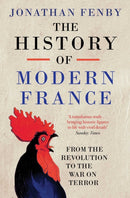 The History of Modern France : From the Revolution to the War with Terror-9781471129308