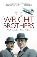 The Wright Brothers : The Dramatic Story Behind the Legend-9781471150388