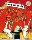 The Bad Bunnies' Magic Show-9781471157608