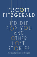 I'd Die for You: And Other Lost Stories-9781471164736