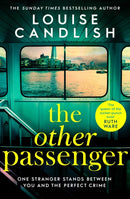 The Other Passenger : One stranger stands between you and the perfect crime.The most addictive novel you'll read this year-9781471183478