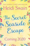 The Secret Seaside Escape : Enjoy the summer holidays with this heart-warming, feel-good romance from the Sunday Times bestseller!-9781471185700