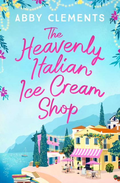 The Heavenly Italian Ice Cream Shop-9781471192586